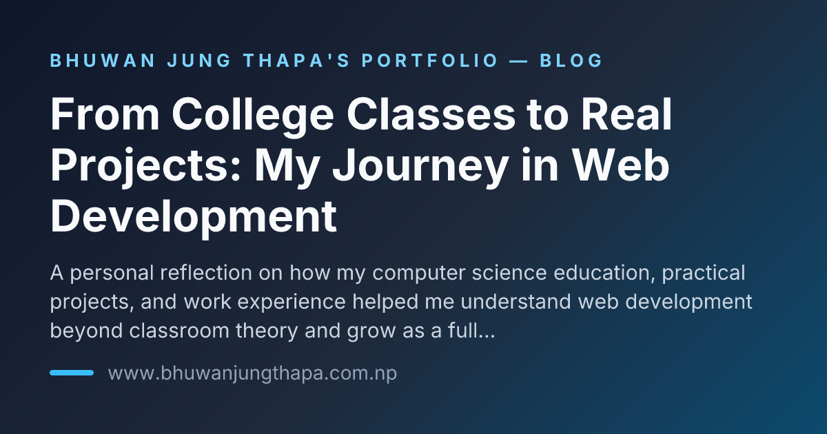 From College Classes to Real Projects: My Journey in Web Development